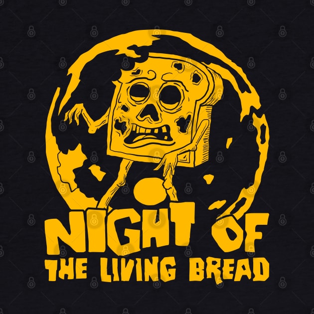 Night of the living bread (Mono) by nickbeta